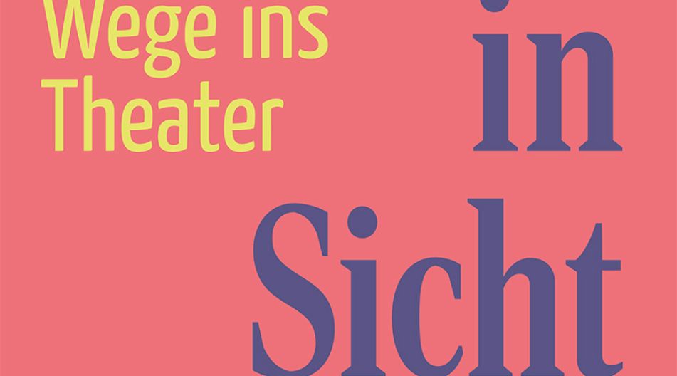 Das Plakat zu Theater in Sicht 2026